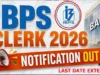 IBPS Clerk Notification 2026: Vacancy for 11,403 posts, last date extended so apply soon IBPS Clerk Notification 2026