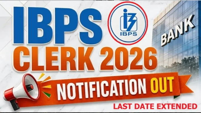 IBPS Clerk Notification 2026 IBPS Clerk Notification 2026