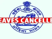 Leaves of Odisha government employees cancelled due to heavy rains for next 3 days Leaves of Odisha government employees cancelled