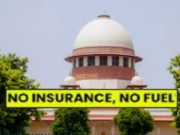 No insurance no fuel, Supreme Court directs Center to start pilot project no insurance no fuel