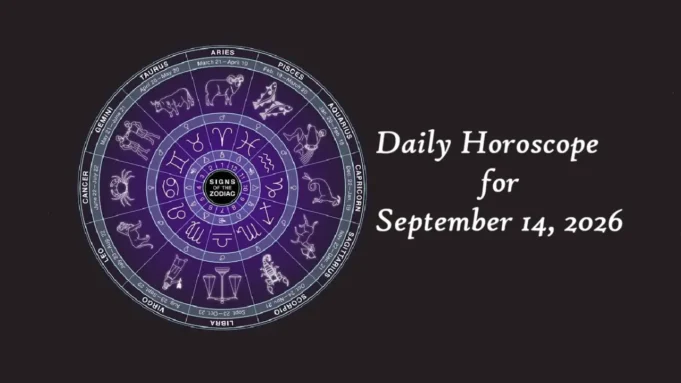 Daily Horoscope Horoscope for September 14, 2026