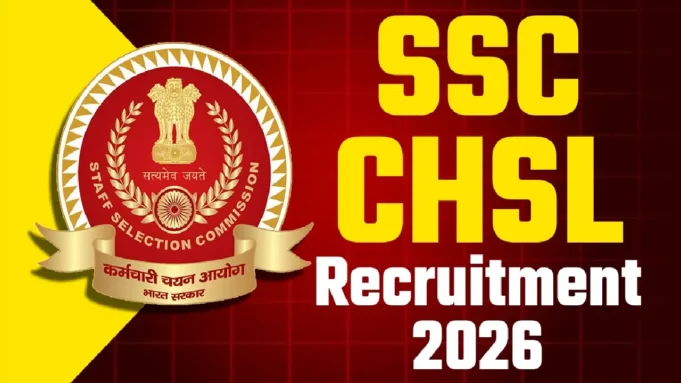 SSC CHSL Recruitment 2026 SSC CHSL Recruitment 2026