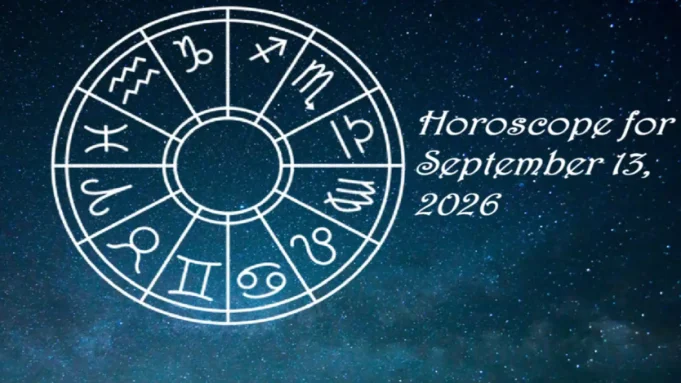 Horoscope for September 13 Horoscope for September 13