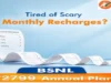 BSNL annual recharge plan at Rs. 2,799, keeps you away from scary monthly recharges BSNL annual recharge plan