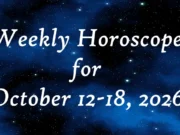 Weekly horoscope for October 12-18: Make Room for New Stories Weekly horoscope for October 12