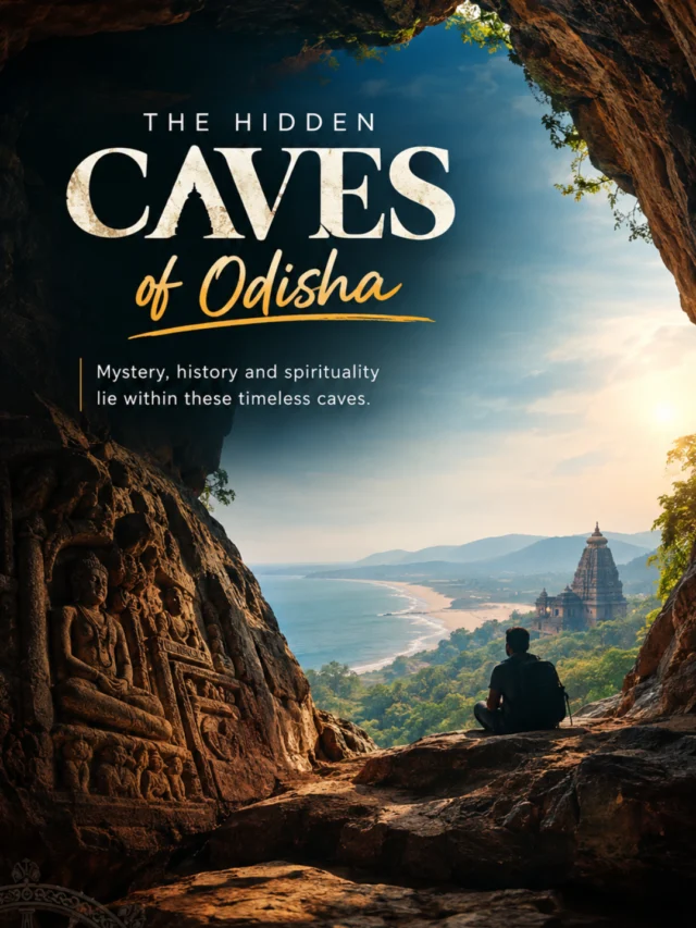 Amazing Hidden Caves in Odisha and Their Beautiful Secrets