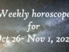 Weekly Horoscope for October 26 – November 1, 2026: Begins with Full Moon ends with welcoming Scorpio season weekly horoscope for October 26